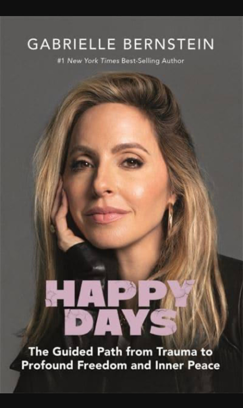 Happy Days by Gabrielle Bernstein A Summary Review, & Key Points